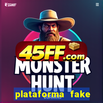 plataforma fake para jogar